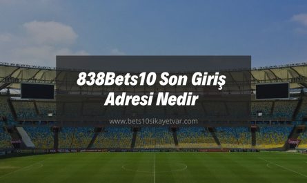 838Bets10 Son Giriş