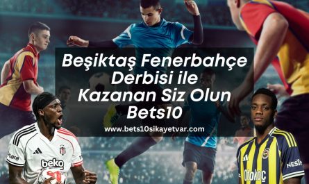 besiktas-fenerbahce-derbisi-ile-kazanan-siz-olun