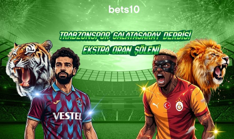 Trabzonspor Galatasaray Derbisi Ekstra Oran Şöleni